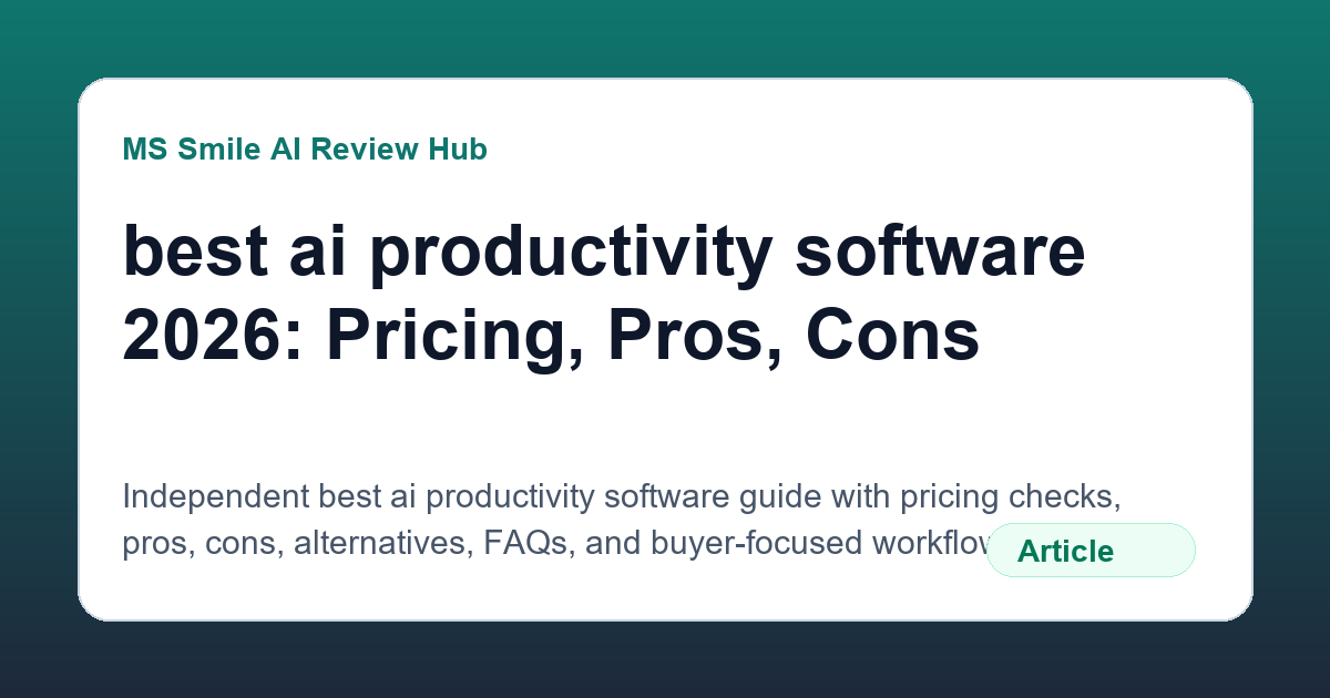 best ai productivity software 2026: Pricing, Pros, Cons
